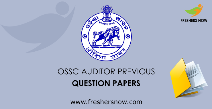 OSSC Auditor Previous Year Question Papers PDF Download