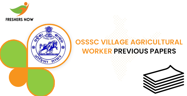OSSSC Village Agricultural Worker Previous Question Papers PDF