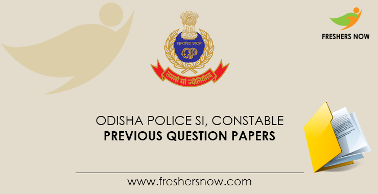 Odisha Police SI, Constable Previous Question Papers PDF