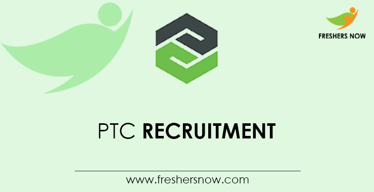 PTC Off Campus 2026 Recruitment Drive for 2027, 2026, 2025 Batch Freshers