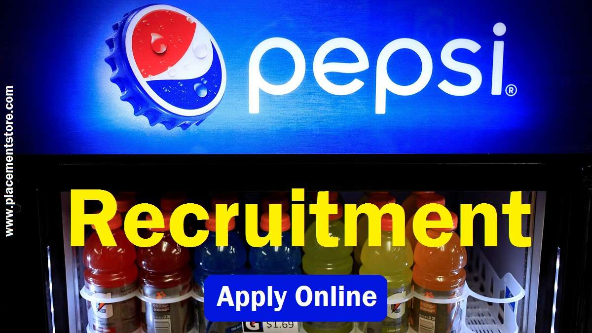 PepsiCo India Recruitment 2026 » Apply Online and Selection Process for Various Post