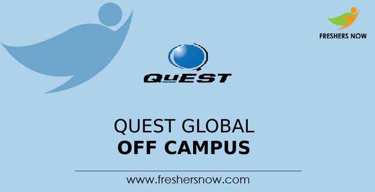 Quest Global Off Campus 2026 Recruitment Drive for 2027, 2026, 2025 Batch Freshers