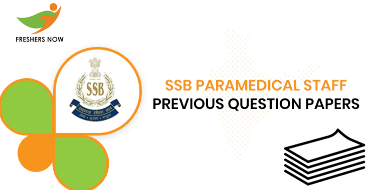 SSB Paramedical Staff Previous Question Papers