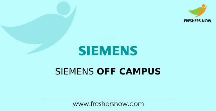 Siemens Off Campus 2026 Recruitment Drive for 2027, 2026, 2025 Batch Freshers