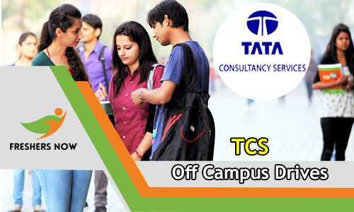 TCS Off Campus 2026 Drive for 2027, 2026, 2025 Batch Freshers