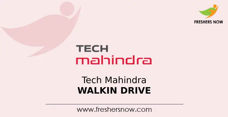Tech Mahindra Walkin Drive 2026 for Banking Process in Hyderabad