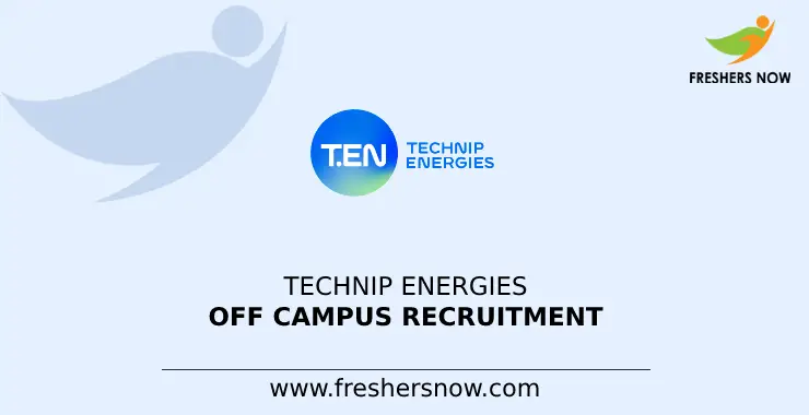 Technip Energies Off Campus 2026 Recruitment for 2027, 2026, 2025 Batch Freshers