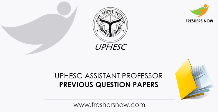 UPHESC Assistant Professor Previous Question Papers PDF Download