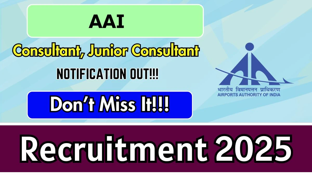 AAI Recruitment 2025 – Apply Online for 03 Consultant, Junior Consultant Posts