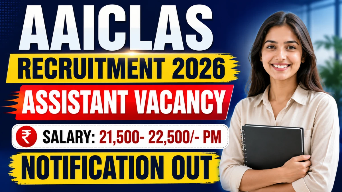 AAICLAS Assistant Recruitment 2026 – Apply Online for 62 Posts