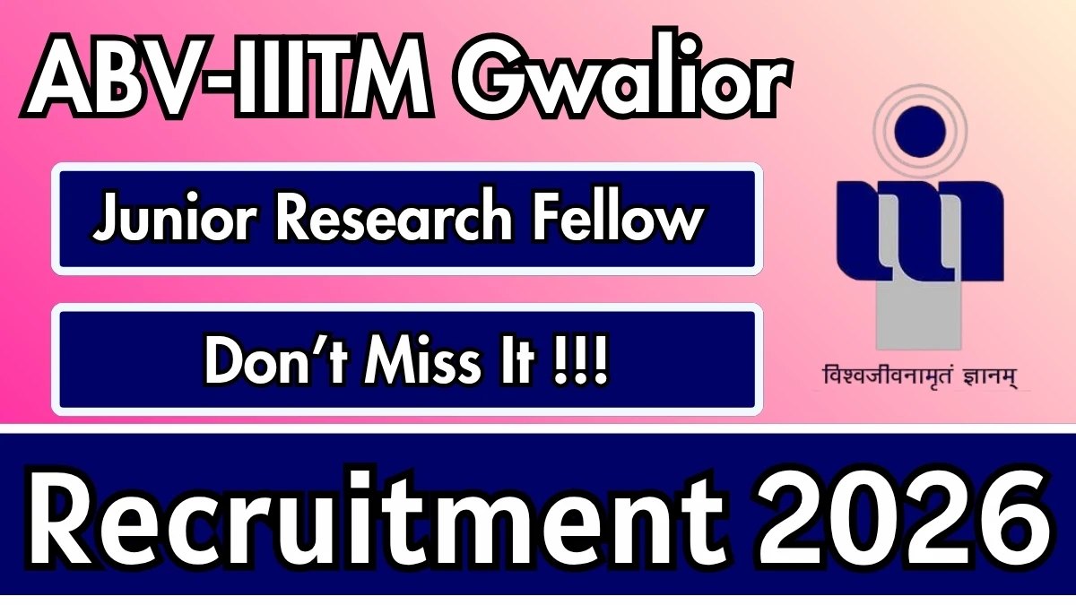 ABV-IIITM Gwalior Junior Research Fellow Recruitment 2026