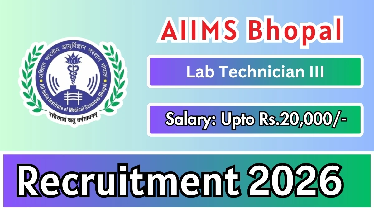 AIIMS Bhopal Lab Technician III Recruitment 2026