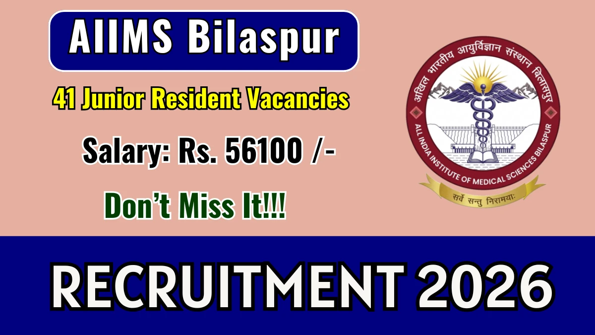AIIMS Bilaspur Junior Resident Recruitment 2026