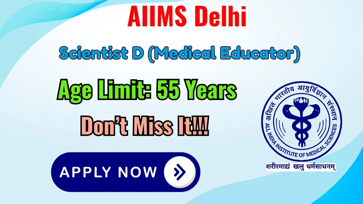 AIIMS Delhi Scientist D Recruitment 2026