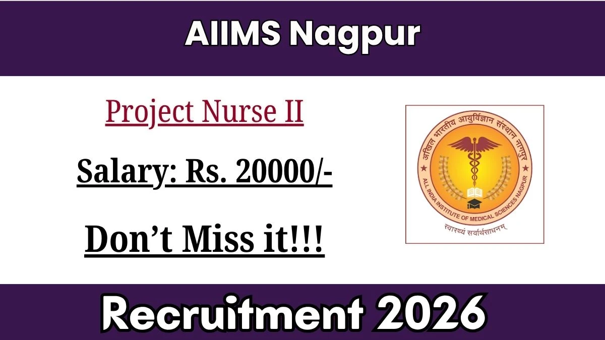 AIIMS Project Nurse II Recruitment 2026