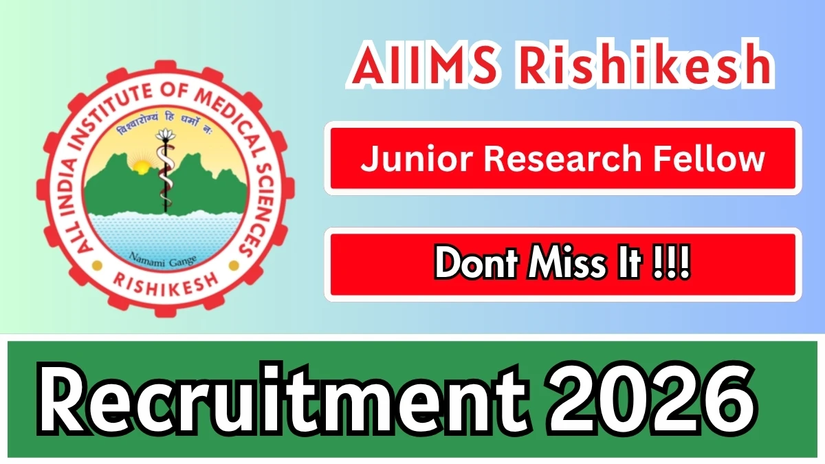 AIIMS Rishikesh Junior Research Fellow Recruitment 2026