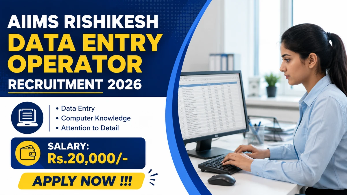 AIIMS Rishikesh Data Entry Operator Recruitment 2026
