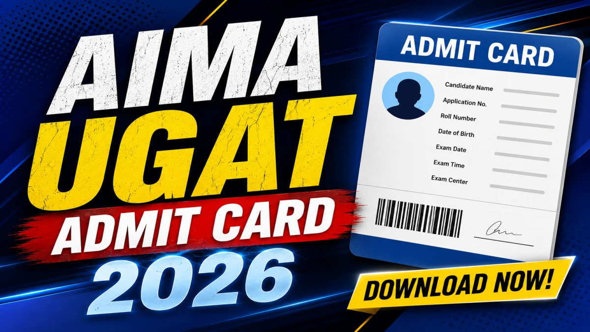 AIMA UGAT Admit Card 2026 OUT – Download Hall Ticket at apps.aima.in