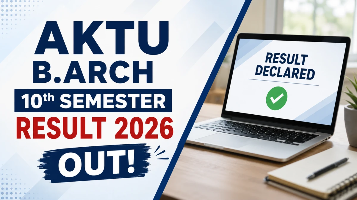 AKTU B.Arch 10th Sem Result 2026 Out