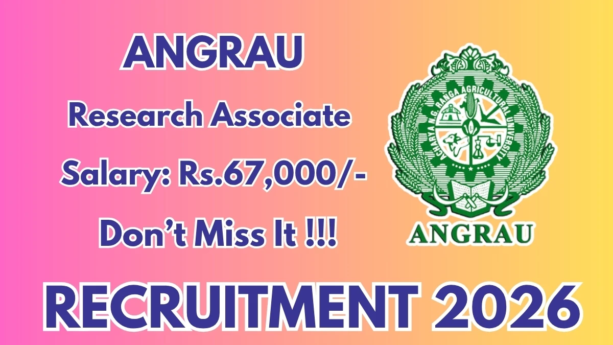 ANGRAU Research Associate Recruitment 2026