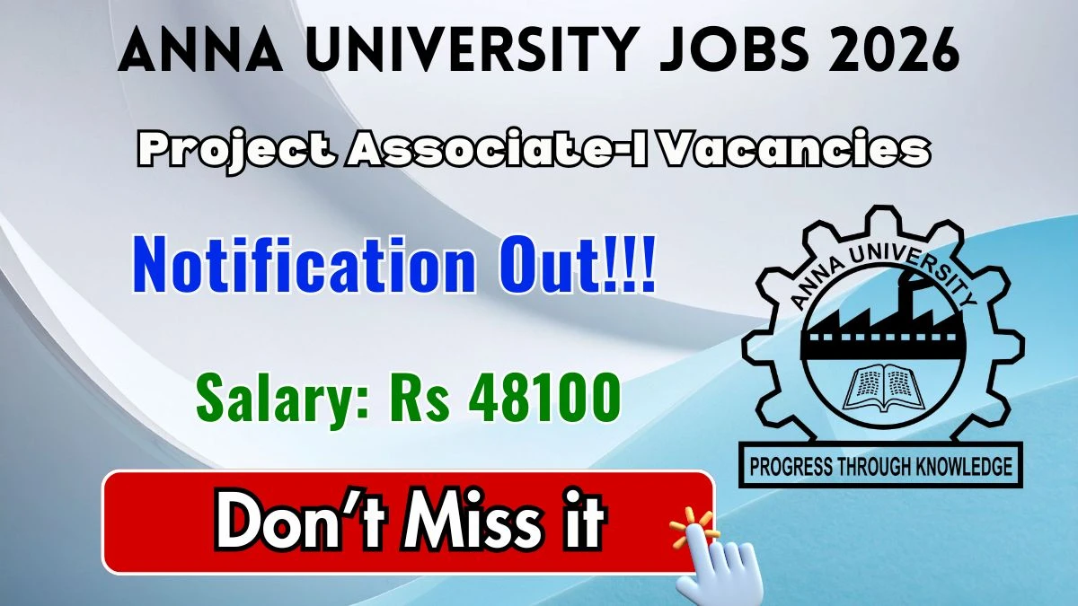 Anna University Project Associate-I Recruitment 2026