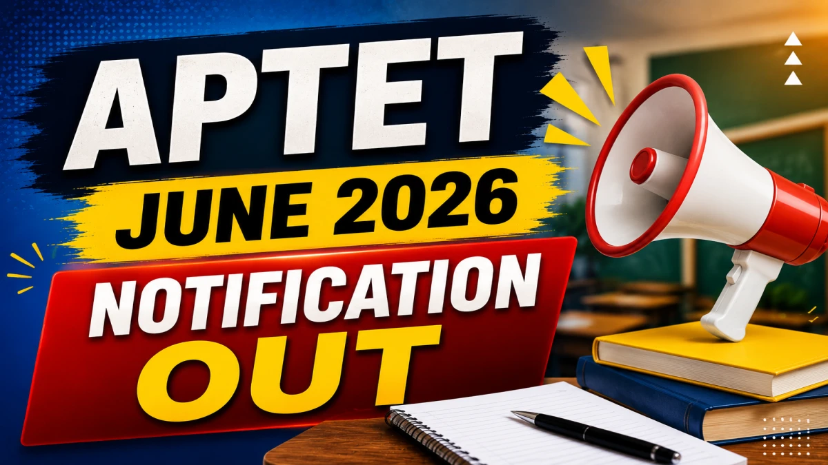 APTET June 2026 Notification Out – Andhra Pradesh Teacher Eligibility Test Apply Online @cse.ap.gov.in