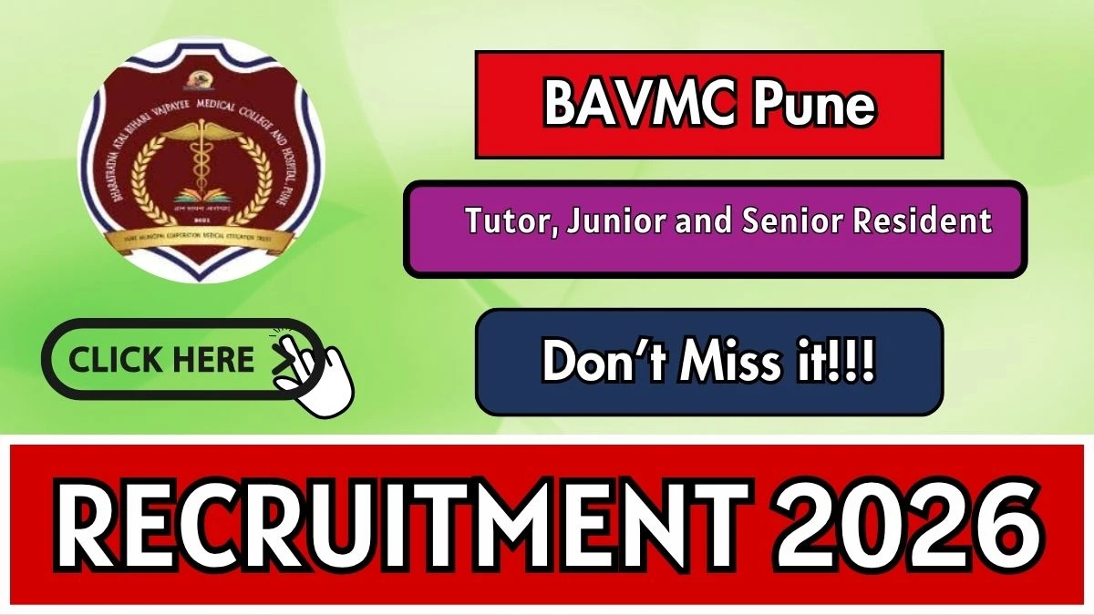 BAVMC Pune Recruitment 2026 – Walkin for 45 Tutor, Junior Resident, Senior Resident Posts