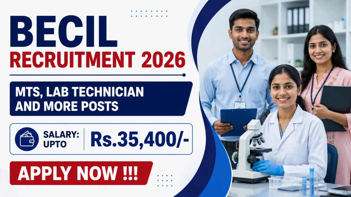 BECIL Recruitment 2026 – Apply Offline for 33 JE, MTS and More Posts