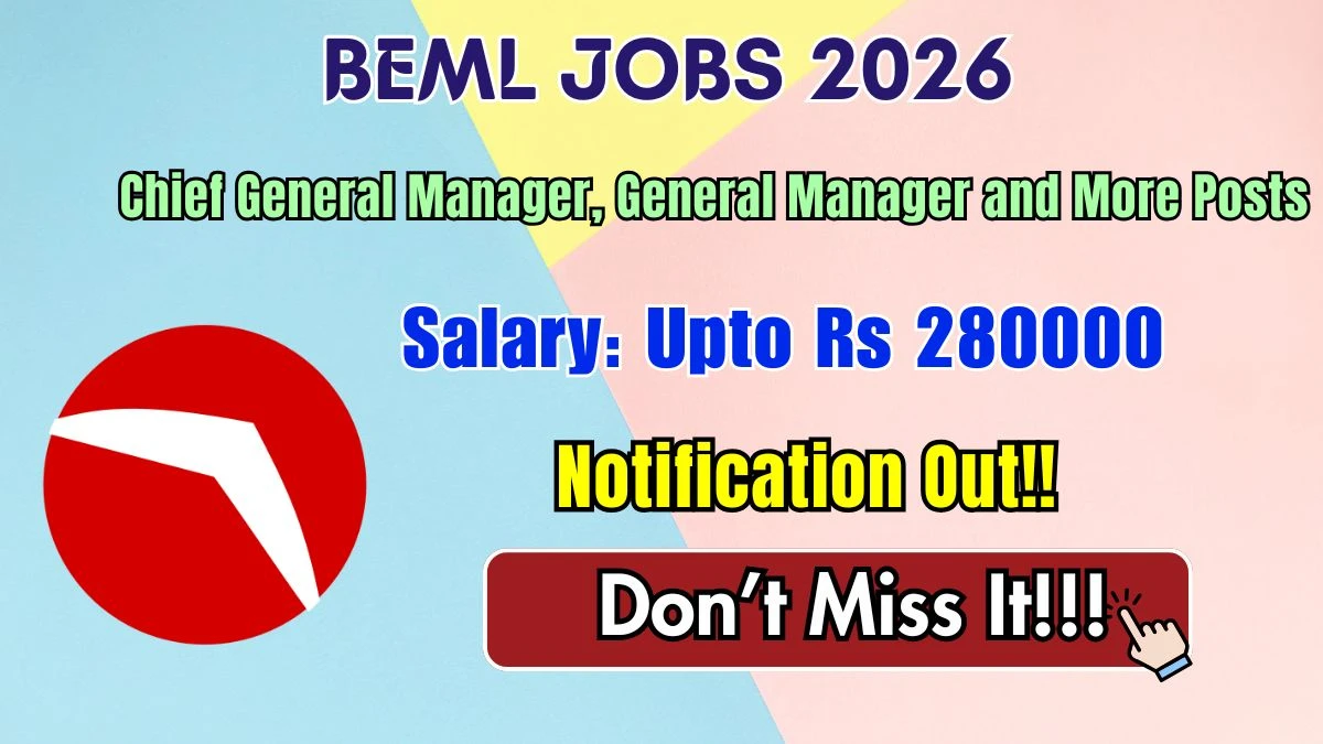 BEML Recruitment 2026 – Apply Online for Chief General Manager, General Manager and More Posts