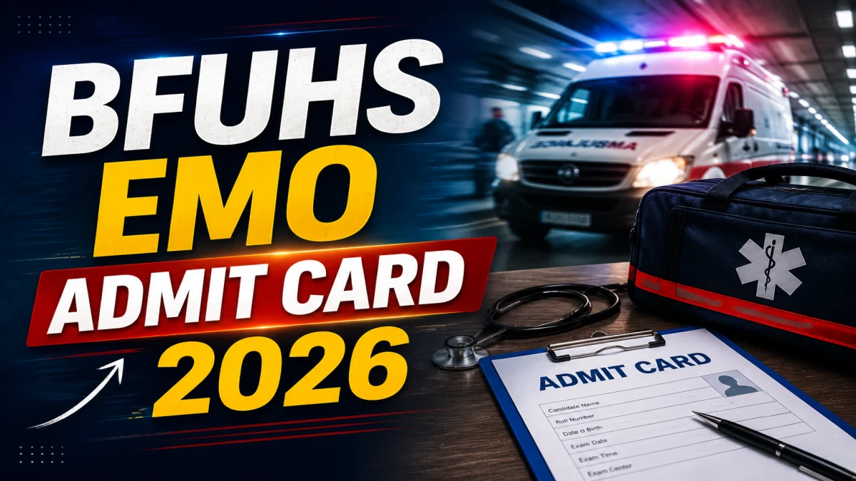 BFUHS EMO Admit Card 2026 (Out)
