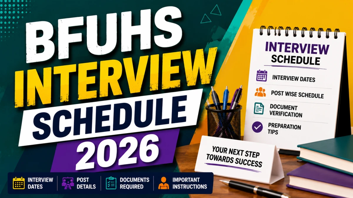 BFUHS Interview Schedule 2026 – Date, Time & Venue