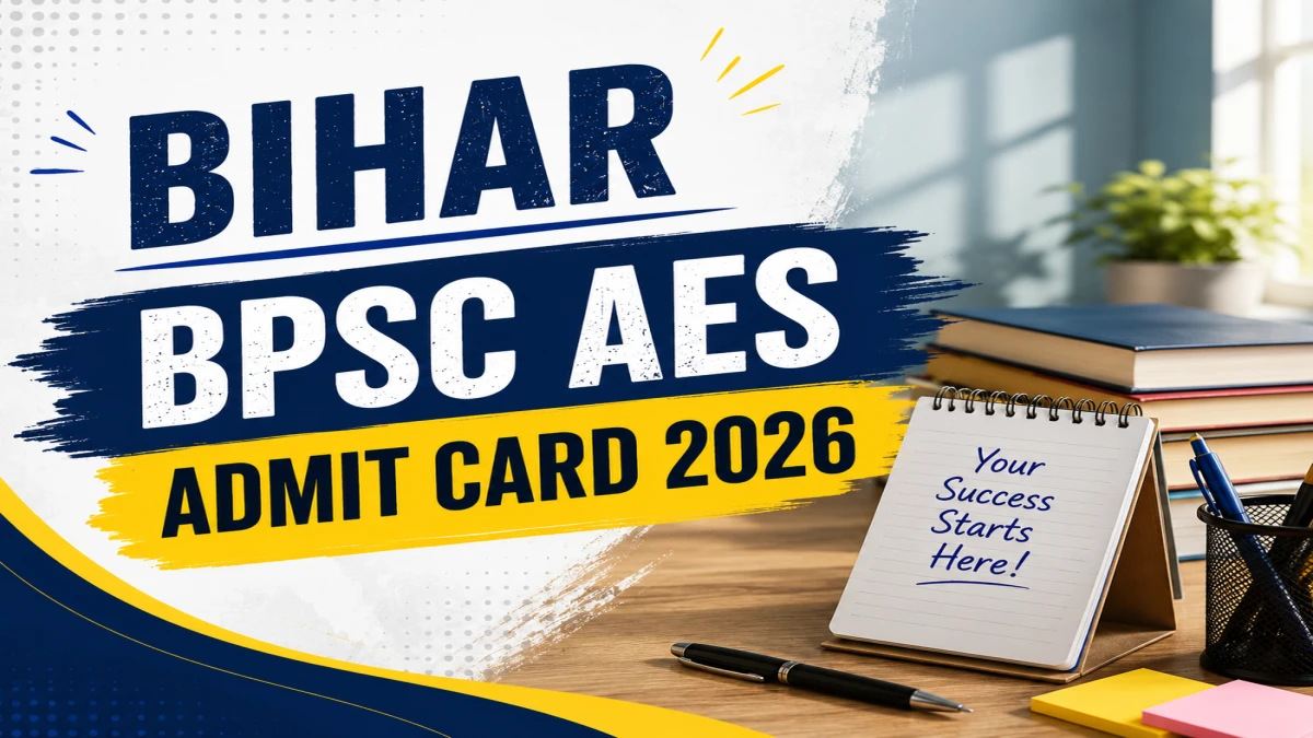 Bihar BPSC AES 2025 Admit Card 2026