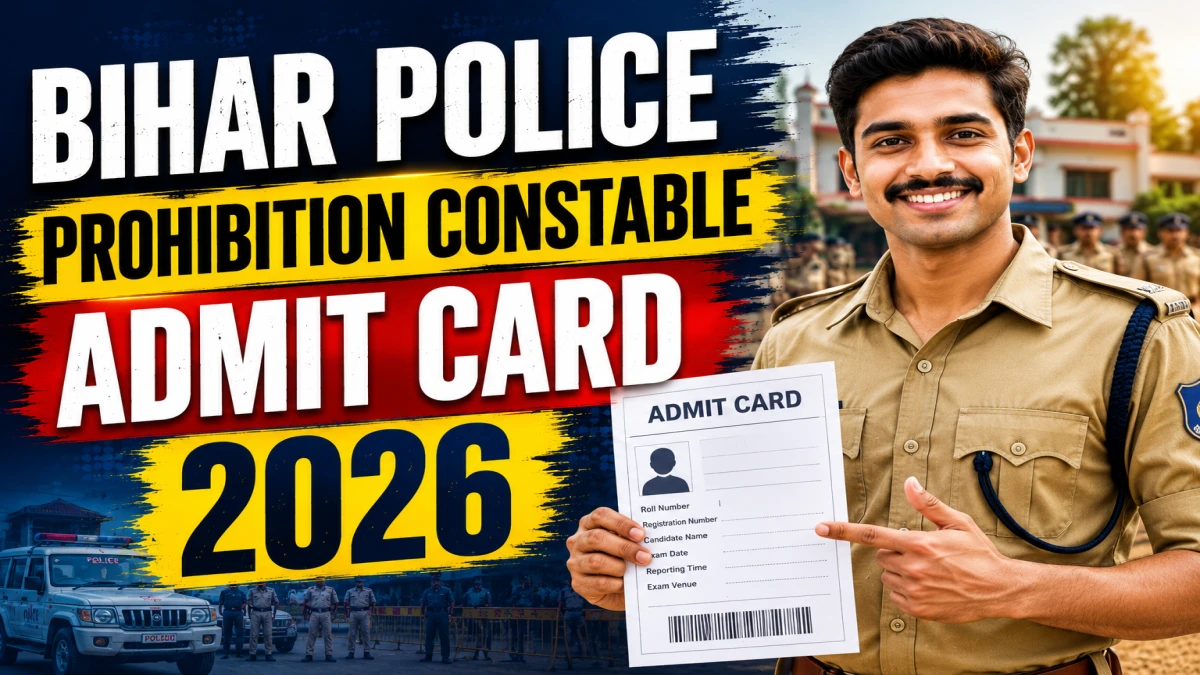 Bihar Police Prohibition Constable Admit Card 2026 (Out)