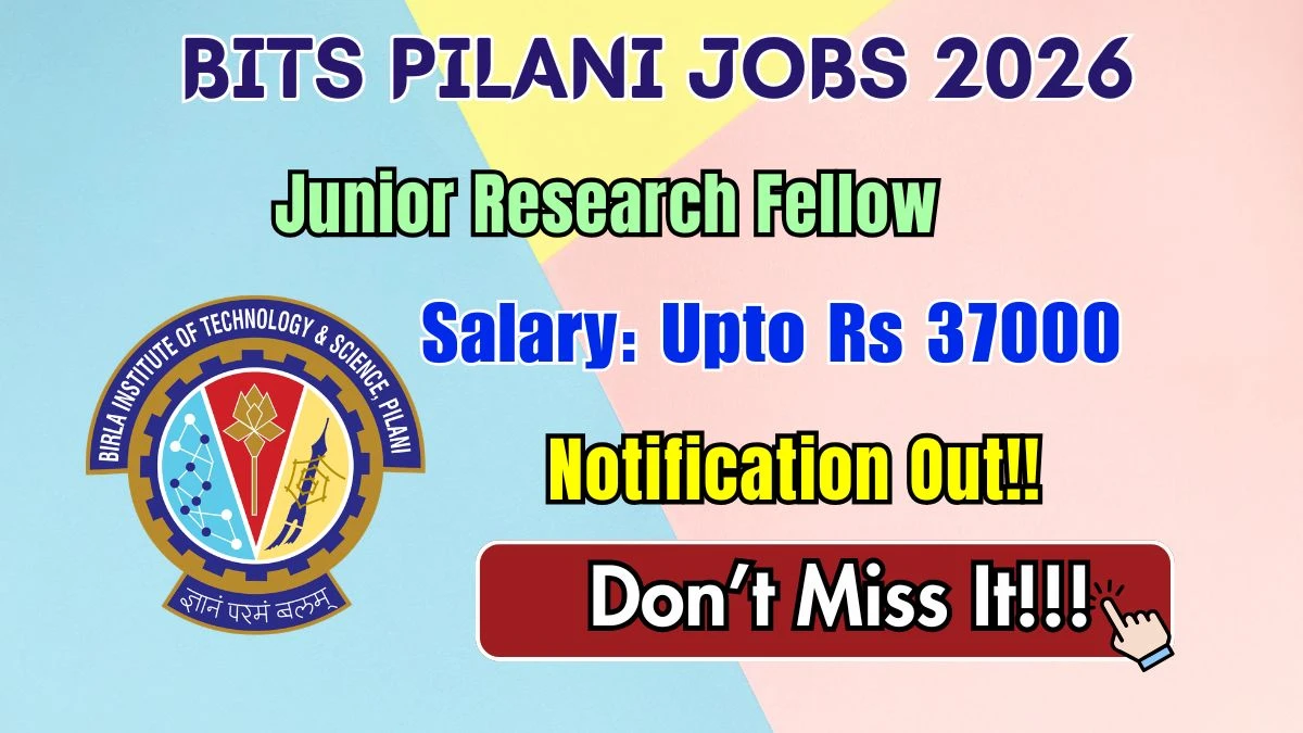 BITS Pilani Junior Research Fellow Recruitment 2026