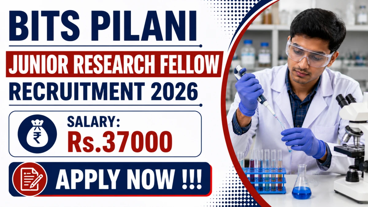 BITS Pilani Junior Research Fellow Recruitment 2026