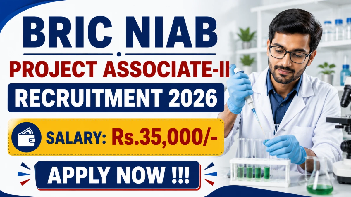 BRIC NIAB Project Associate-II Recruitment 2026