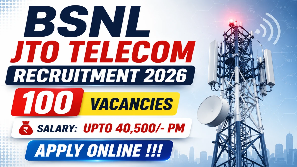BSNL JTO Recruitment 2026 – Apply Online for 100 Junior Telecom Officer Posts