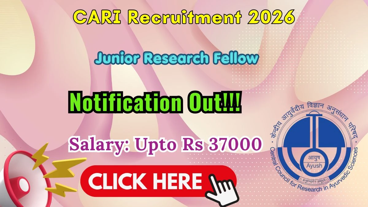 CARI Junior Research Fellow Recruitment 2026
