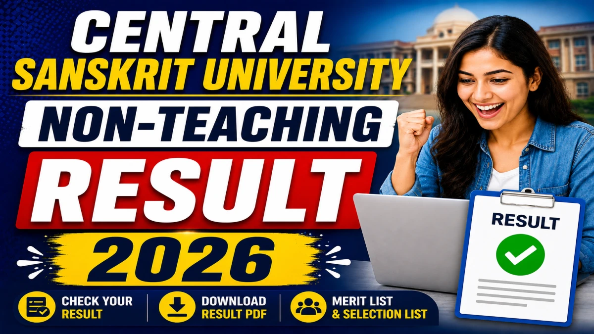 Central Sanskrit University Non-Teaching Result 2026