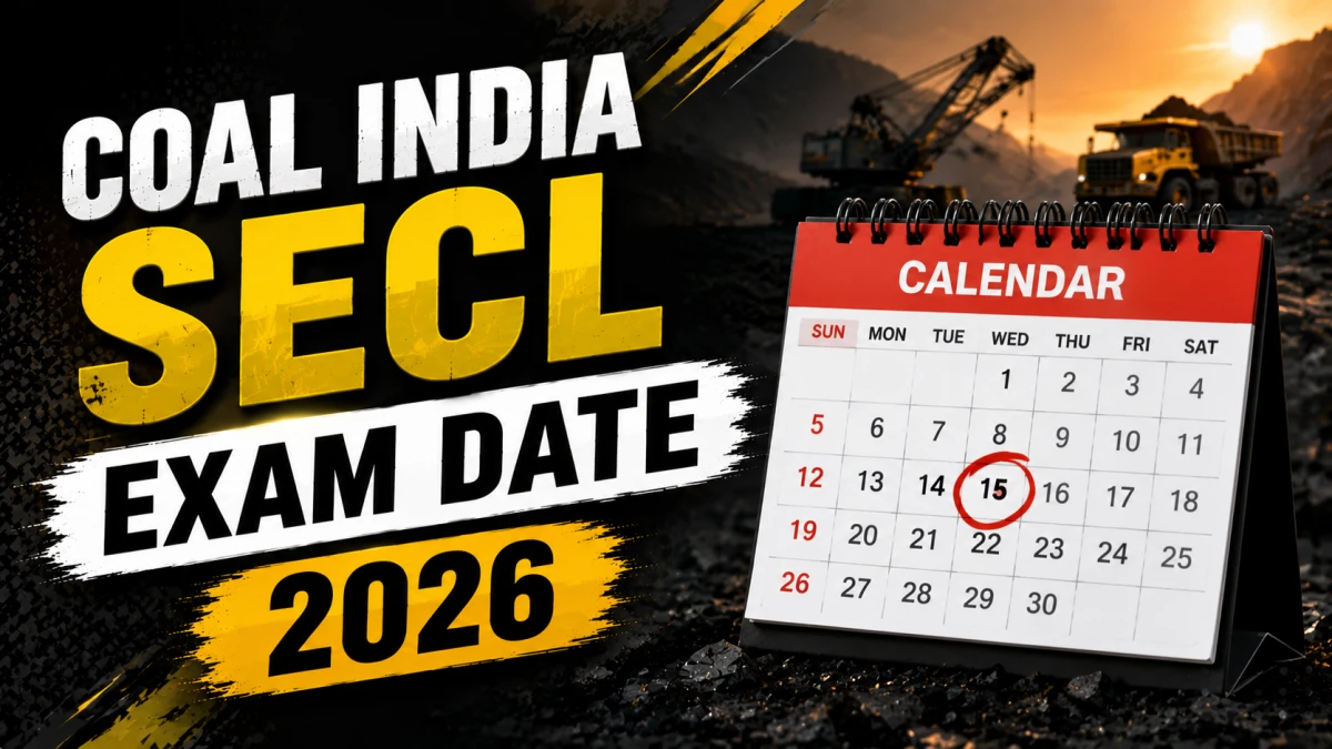 Coal India SECL Exam Date 2026 Out