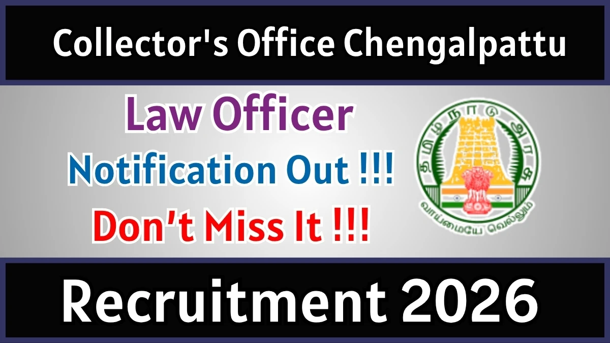 Collector’s Office Chengalpattu Law Officer Recruitment 2026