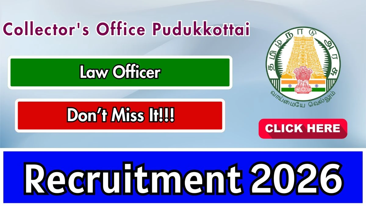 Collector’s Office Pudukkottai Law Officer Recruitment 2026