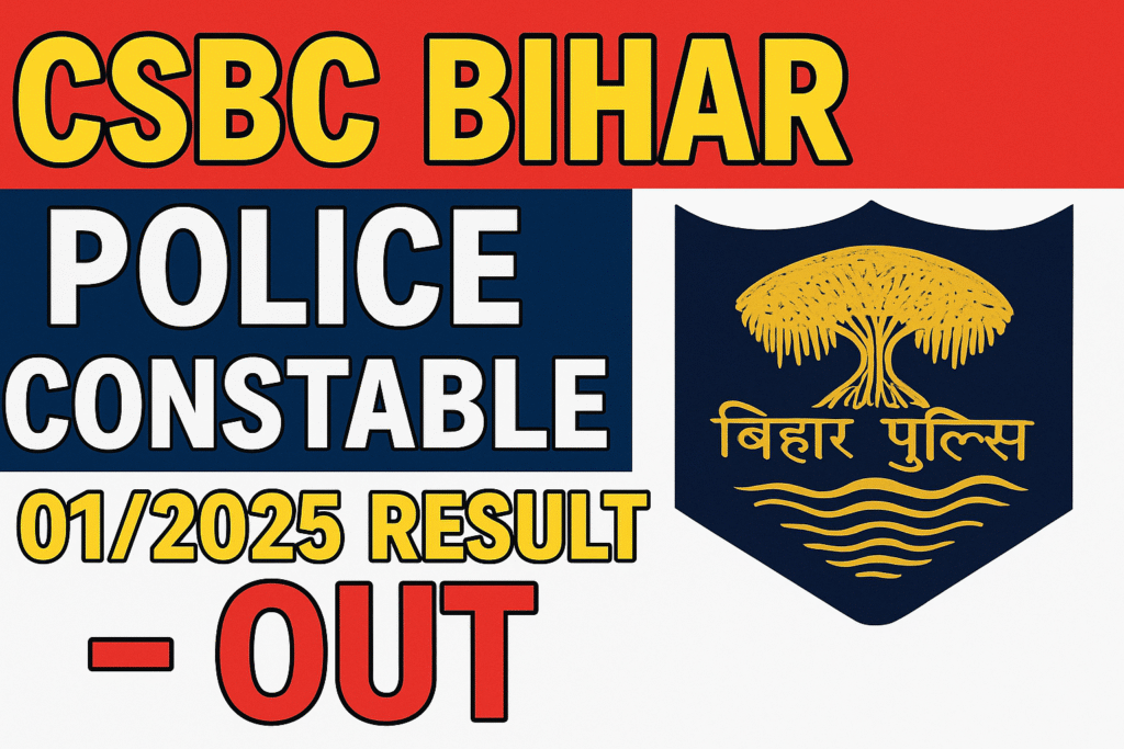 CSBC Bihar Police Constable 2025 Final Result