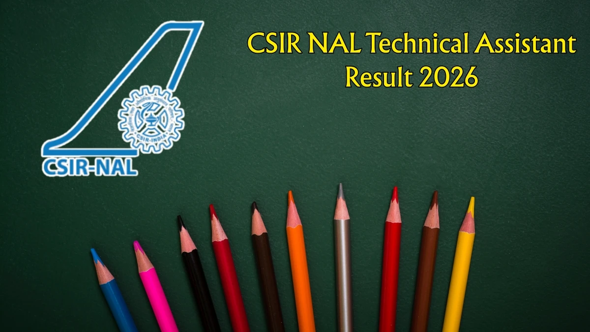 CSIR NAL Technical Assistant Result 2026 Out – Download Scorecard, Merit List PDF & Cut Off Marks