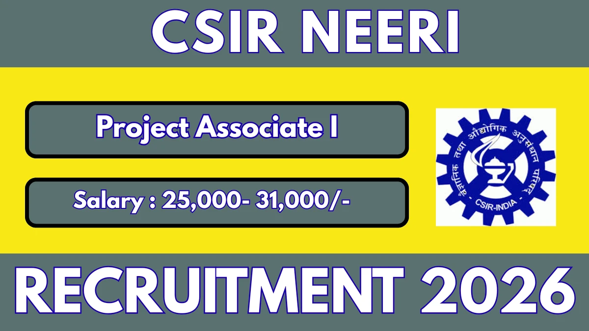 CSIR NEERI Project Associate I Recruitment 2026