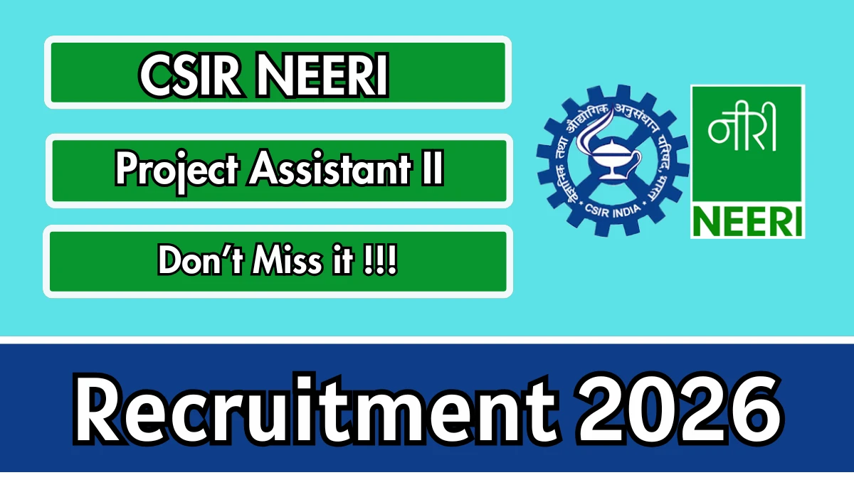 CSIR NEERI Project Assistant-II Recruitment 2026