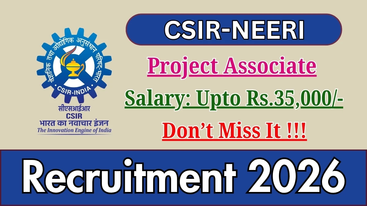 CSIR-NEERI Project Associate Recruitment 2026