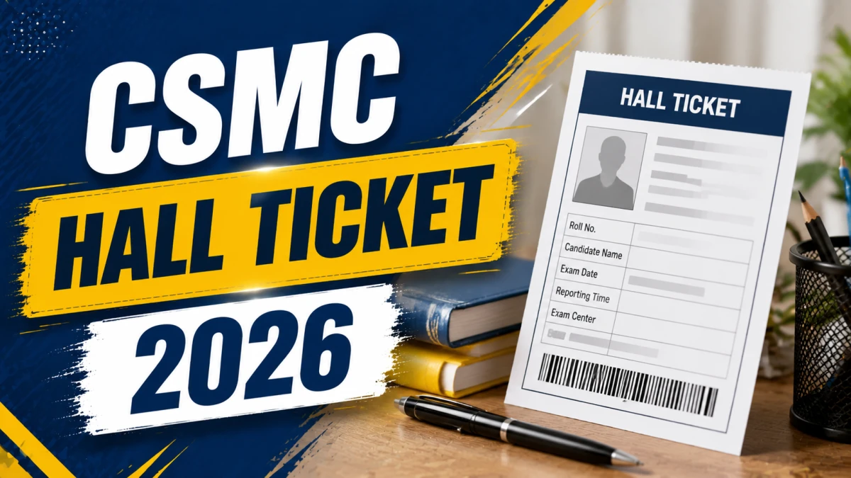 CSMC Hall Ticket 2026 Out