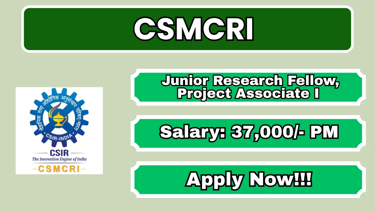 CSMCRI Recruitment 2026 – Apply Online for Junior Research Fellow, Project Associate Posts