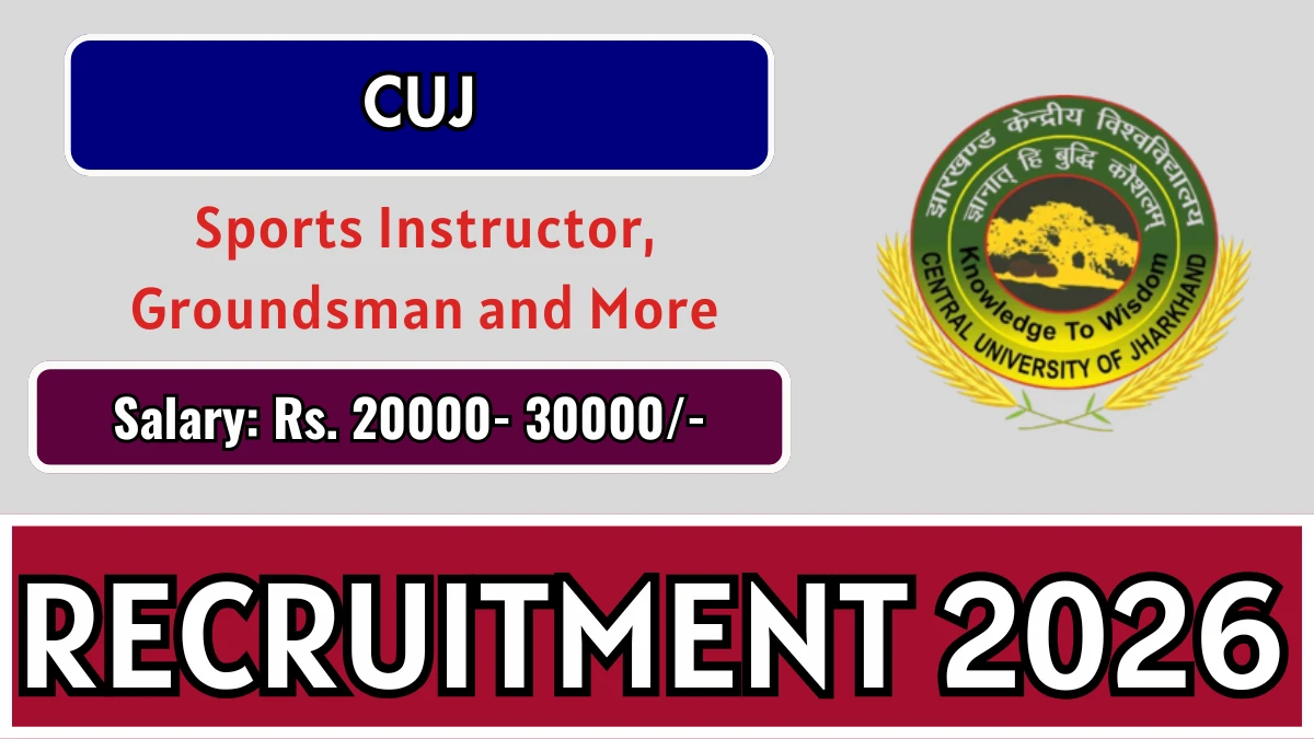 CUJ Recruitment 2026 Apply Online for Consultant Sports Instructor/Coach and Consultant Groundsman Posts